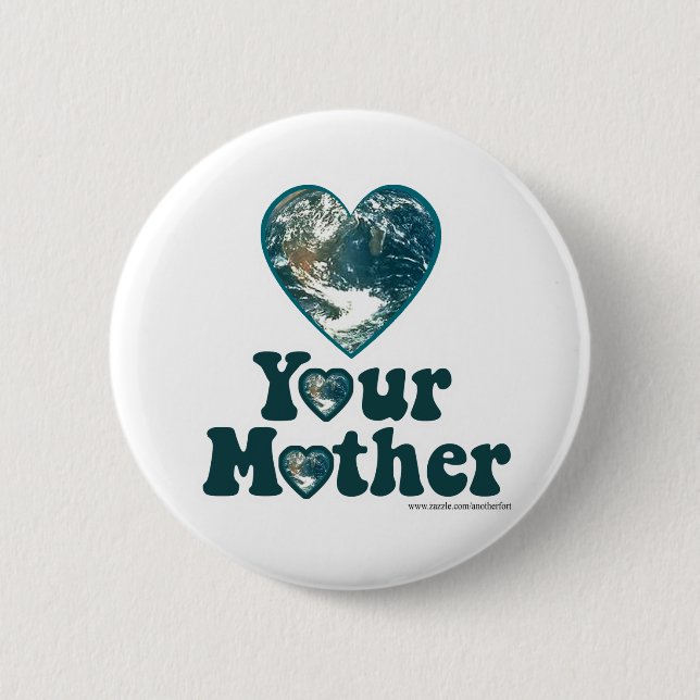 Love Mother Earth 6 Cm Round Badge (Front)