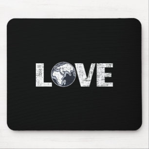 Love Mother Earth Planet Environmentalist Earth Da Mouse Mat