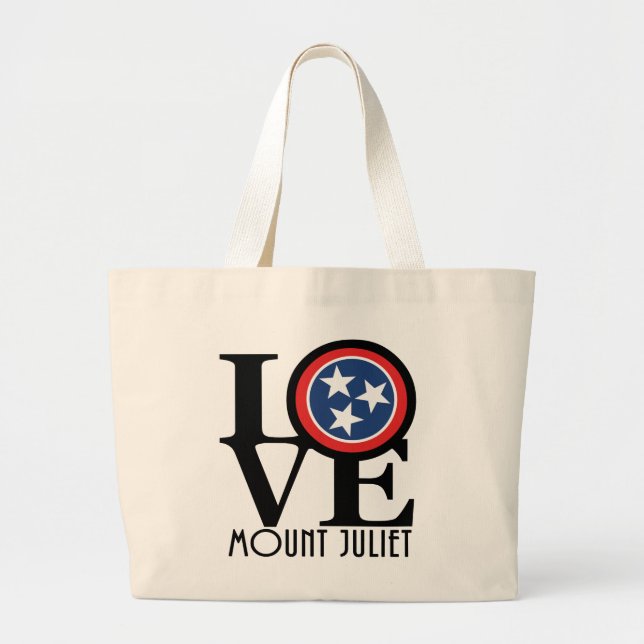 LOVE Mount Juliet Tennessee Large Tote Bag (Front)