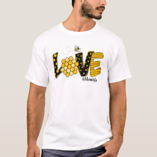 Love Mum Life Happy Spring Honey Bumblebee Mothers T-Shirt