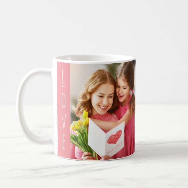 Love Mum Quote Coral Pink Photo Mother's Day Coffee Mug (Left)