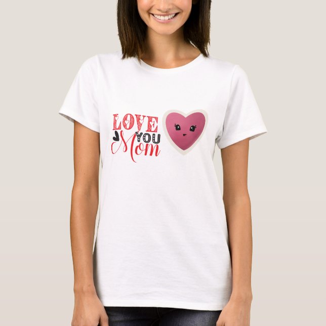 Love Mum T-Shirt (Front)