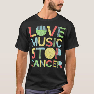 Love Music Stop Cancer  St Jude Breast Cancer dad  T-Shirt