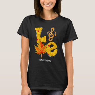 Love Music Teacher Thanksgiving Autumn Fall Vibes T-Shirt