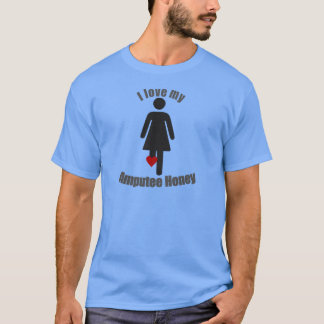 Love my Amputee Honey T-Shirt