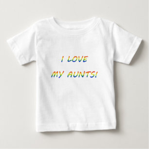 Love My Aunts Baby T-Shirt
