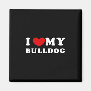 Love My Bulldog Magnet