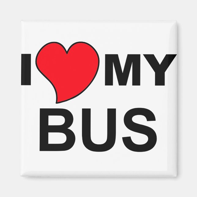 Love My Bus Magnet (Front)