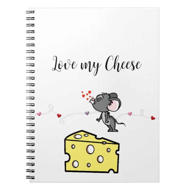 Love my Cheese Mouse Notebook (Front)