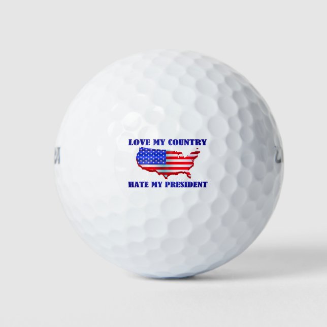 Love My Country Hate My President Golf Balls (Front)