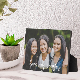 Love My Cousins Elegant White Script Family Photo Plaque