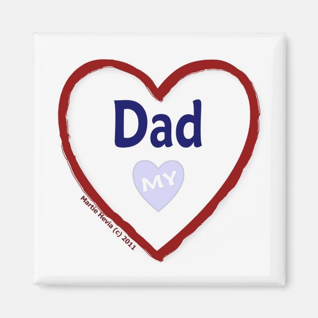 Love My Dad Magnet (Front)