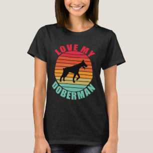 Love My Doberman T-Shirt