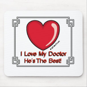 Love My Doctor - He's the Best! Mouse Mat