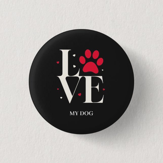 love my dog button and patches (Front)