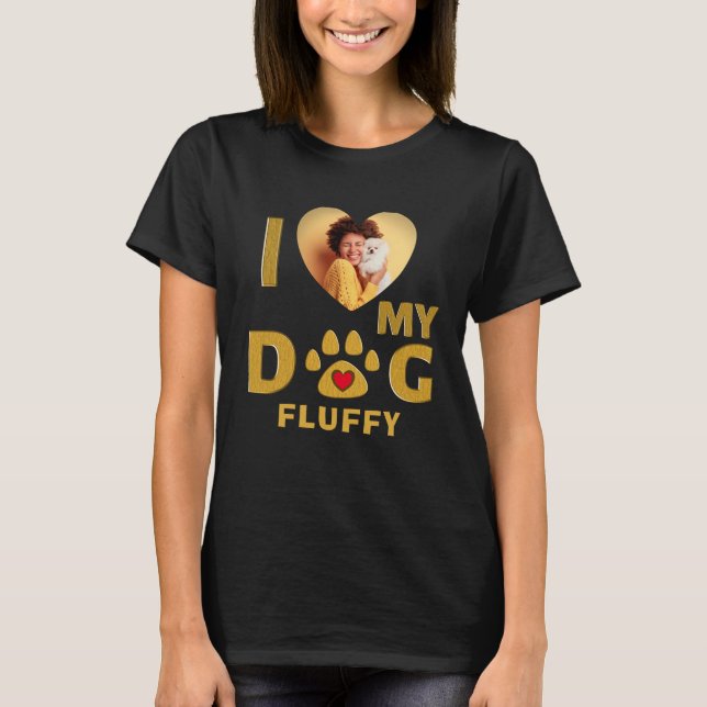 Love My Dog Photo Heart Cute Pet Personalise  T-Shirt (Front)