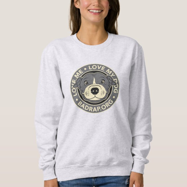 Love My Dog! Sweatshirt (Front)