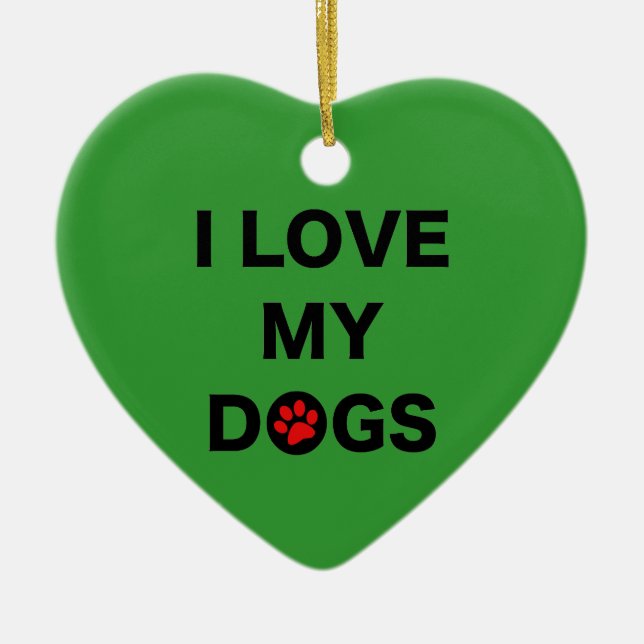 Love My Dogs (B) Ceramic Tree Decoration (Front)