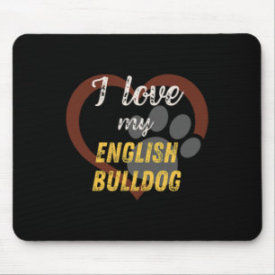 Love My English Bulldog Dog Lover Mouse Mat