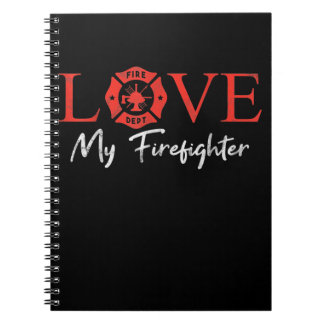 Love My Firefighter Fireman Wife Girlfriend Couple Notebook
