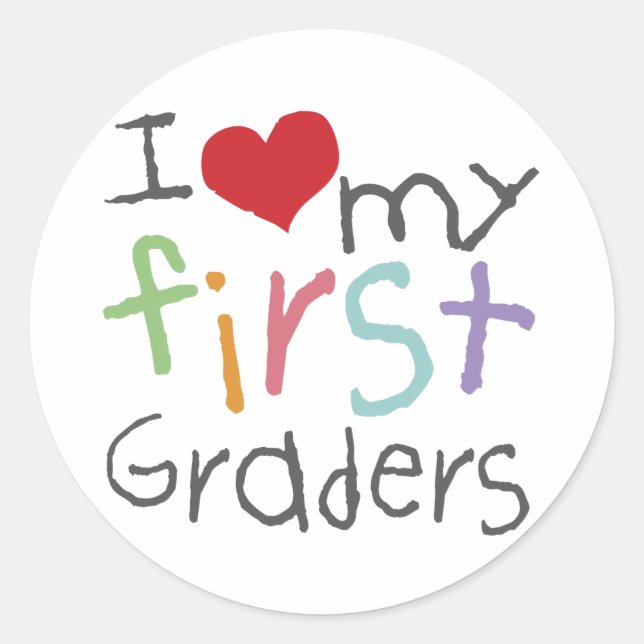 Love My First Graders Classic Round Sticker (Front)