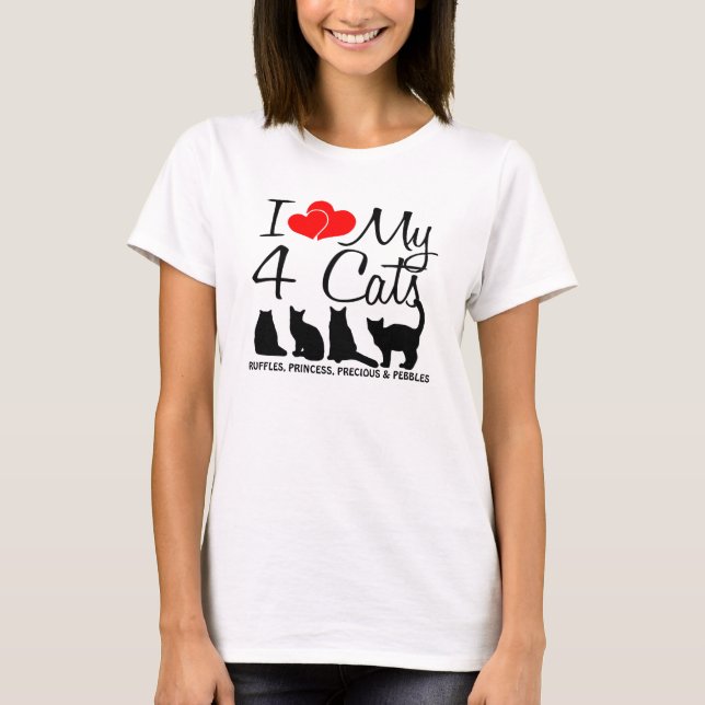 Love My FOUR Cats T-Shirt (Front)