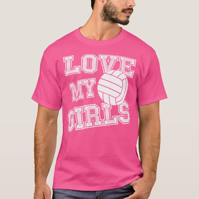Love My Girls Volleyball Shirt For Moms-Cute Volle (Front)