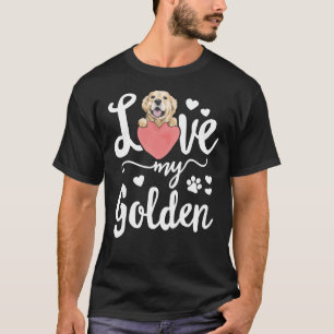 Love My Golden Retriever Dog Mama Mum Mother Adopt T-Shirt