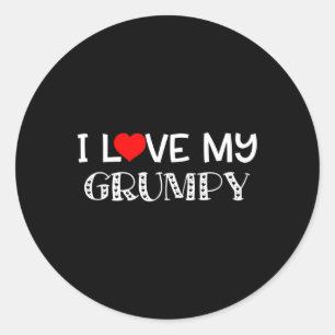 Love My Grumpy T Shirt Fathers Day Great Gift Classic Round Sticker