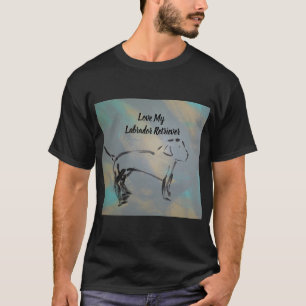 Love My Labrador Retriever T-Shirt