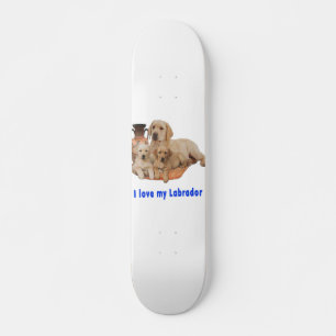 Love my Labrador Skateboard