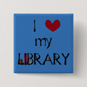 Love My Library - Change Colour 15 Cm Square Badge