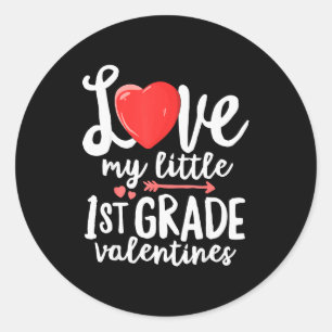 Love My Little 1st Grade Valentines Teacher Gift F Classic Round Sticker