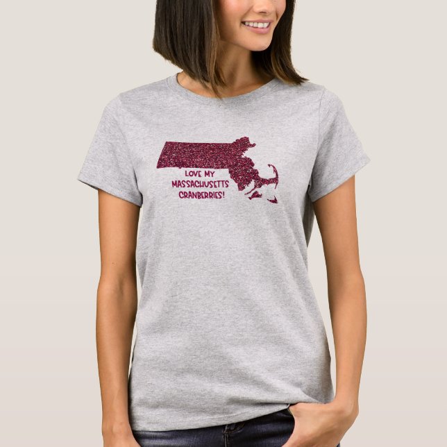 Love my Massachusetts Cranberries T-Shirt (Front)