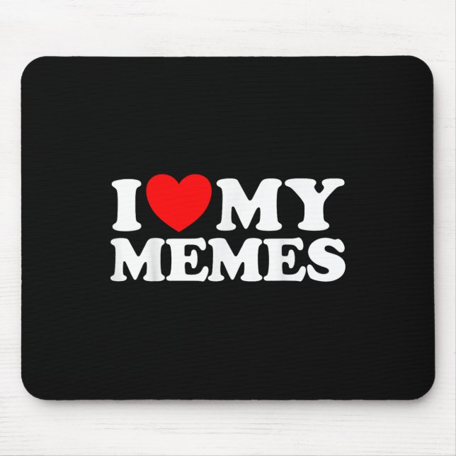 Love My Memes Funny Meme Creator Internet Online Mouse Mat (Front)