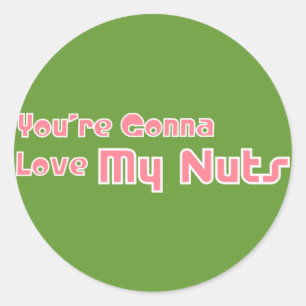 Love My Nuts Classic Round Sticker