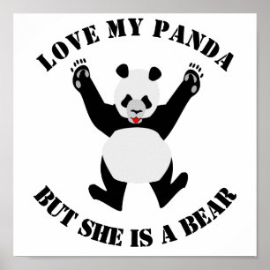 Love My Panda But She is a Bear Poster