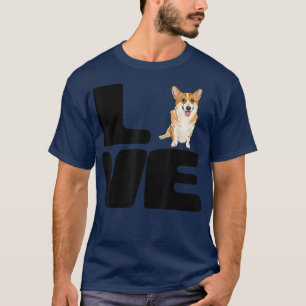 Love My Pembroke Welsh Corgi Dog Lover Gift T-Shirt