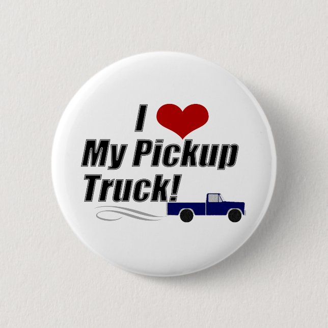 Love My Pickup Truck, Funny Scott Brown Political 6 Cm Round Badge (Front)