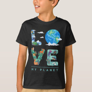 Love My Planet _ Earth Day Environment, Climate Ch T-Shirt