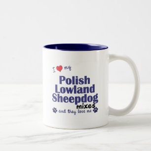 Love My Polish Lowland Sheepdog Mixes (Multi Dogs) Two-Tone Coffee Mug
