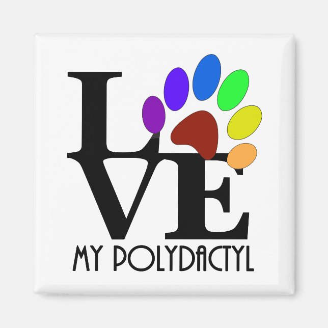 LOVE My Polydactyl Magnet (Front)
