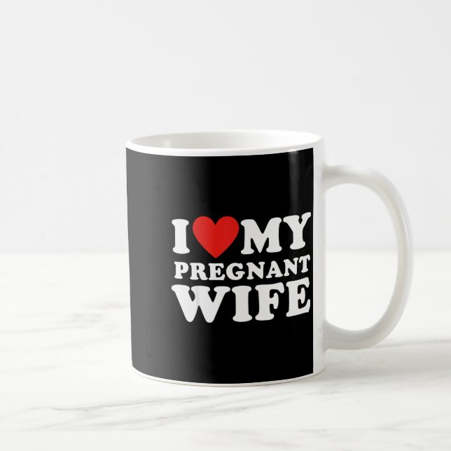 Love My Pregnant Wife, Funny Pregnancy Announcemme Coffee Mug (Right)