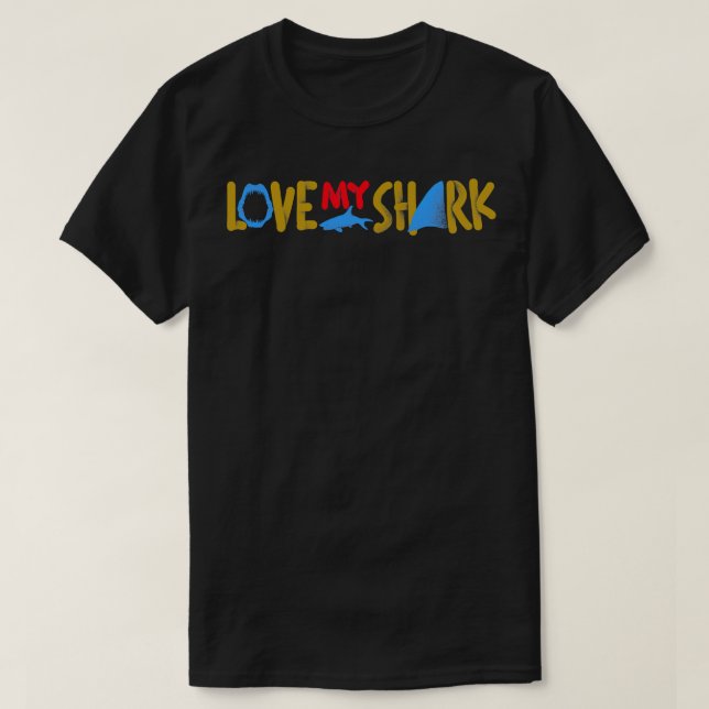 Love My Shark T-Shirt (Design Front)