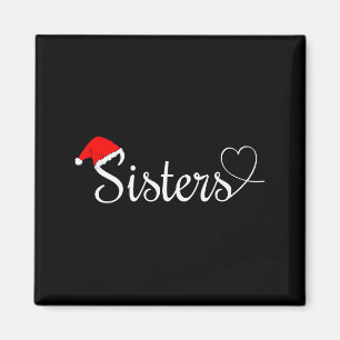 Love My Sister Cute Christmas Sisters Magnet