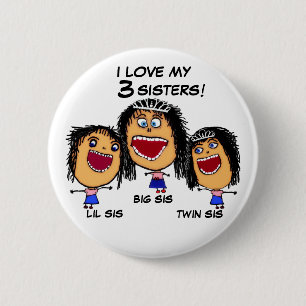 Love My Three Sisters Crazy Cartoon 6 Cm Round Badge