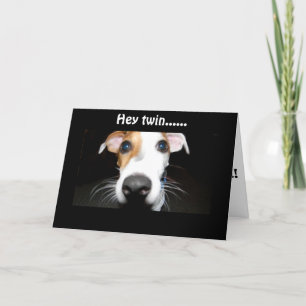 LOVE MY TWIN...HAPPY BIRTHDAY TIME TO CELEBRATE CARD