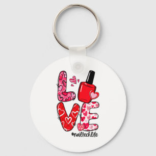 Love Nail Lish Heart Nail Tech Life Valentines Key Ring