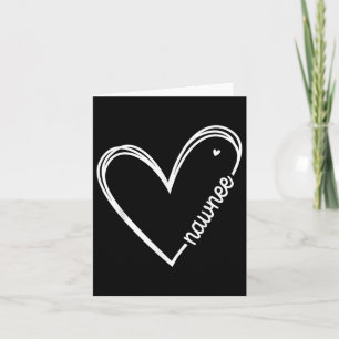 Love Nawnee Heart Women Mothers Day Birthday Card