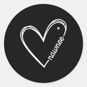 Love Nawnee Heart Women Mothers Day Birthday  Classic Round Sticker